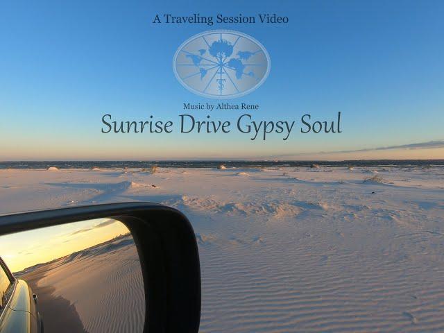 Travel Music Video - Sunrise Drive Gypsy Soul (produced by Althea Rene)