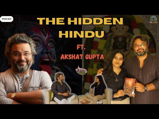 Akshat Gupta | The Hidden Hindu | RidhiTalks | Secrets of Hinduism | Spirituality 02 |