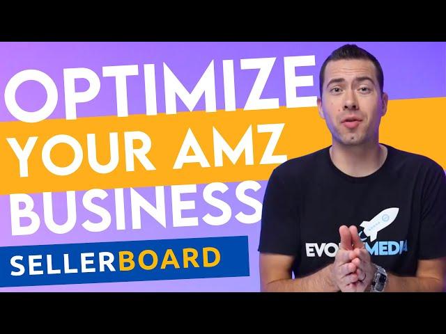 How To Optimize Your Amazon Business Operations With sellerboard