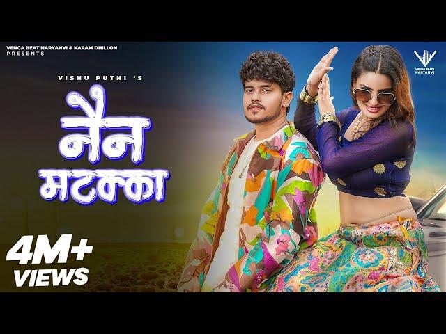 Nain Matakka (Official Video) Vishu Puthi | Divyanka Sirohi | New Haryanvi Song Haryanavi 2023