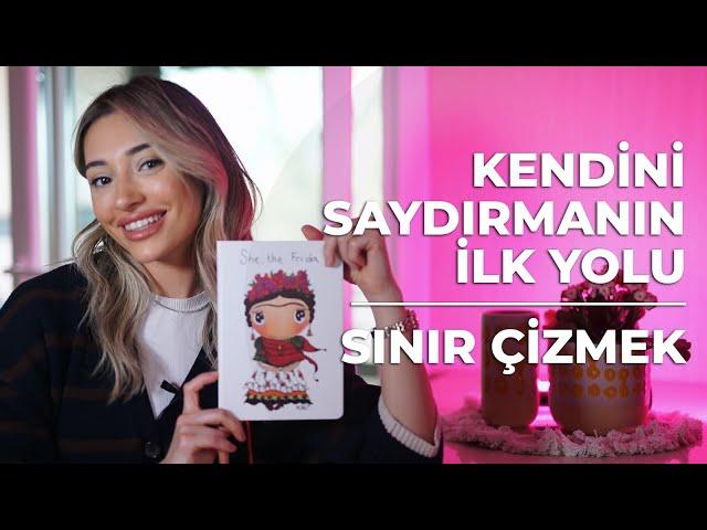 Kendini Saydırmanın İlk Yolu - Sınır Çizmek