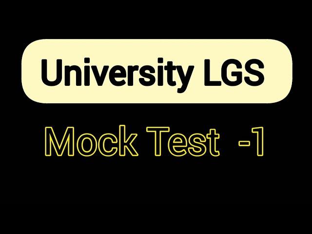 University LGS MOCK TEST- 1   30 PSC Previous Questions