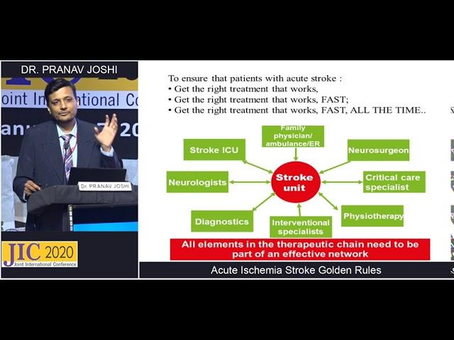 JIC 2020 - Dr. Pranav Joshi - Acute Ischemic Stroke : Golden Rules