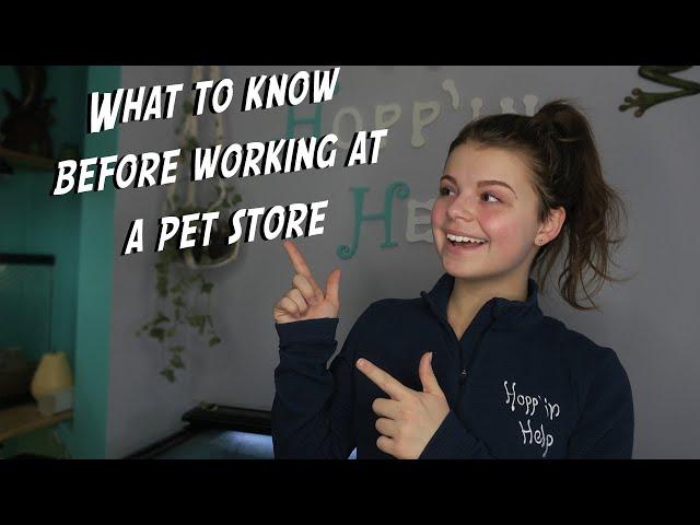 What to Know Before Working at a Pet Store!