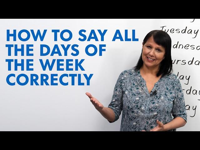 How to say the days of the week correctly in English