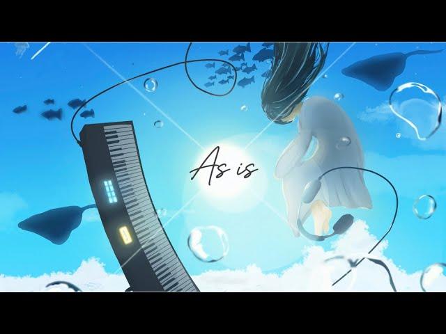 【LyricVideo】 As is / りみみらいら