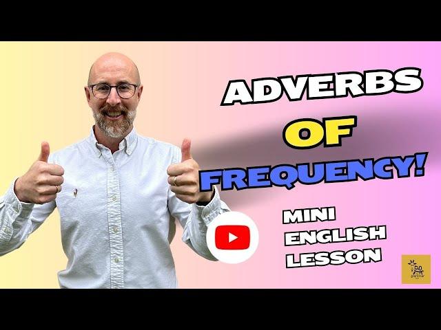 The Grammar Goat English Academy:  Adverbs of Frequency