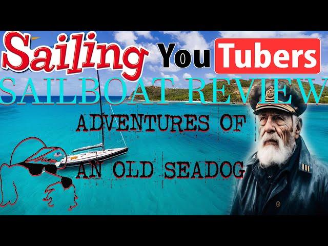 Sailing Sea-Worthy or Not? Old Sea Dog’s No-Nonsense Boat Review