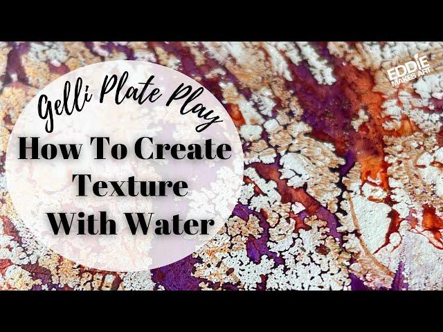 How To Create Texture With WaterGelli Plate Play