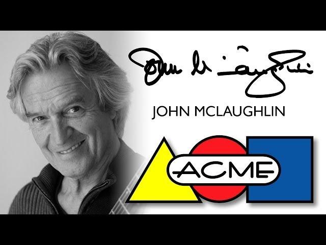 ACME Studio: John McLaughlin