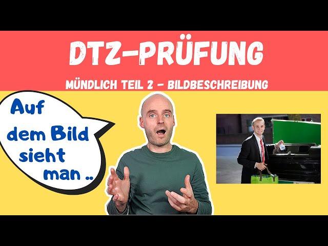 DTZ  Mündliche Prüfung Teil 2 | Bildbeschreibung | A2 B1 | Learn German | Deutsch lernen