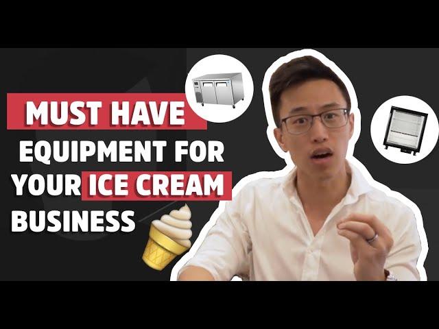 MUST HAVE Equipment For Your Ice Cream Business in 2022 | Restaurant Management Food & Beverage Tips