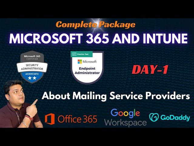 Microsoft 365 and Intune Package ! About Email Service Providers ! DAY-1