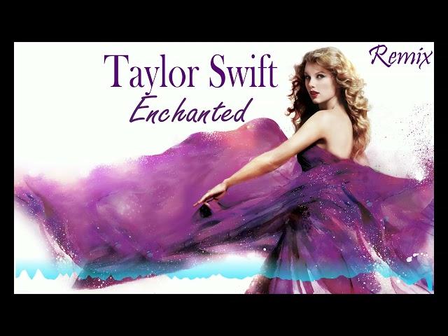 Taylor Swift - Enchanted [drop remix]