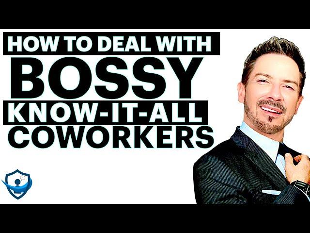 How to Deal with Bossy Coworkers Who Think They're Your Boss | Communication Skills