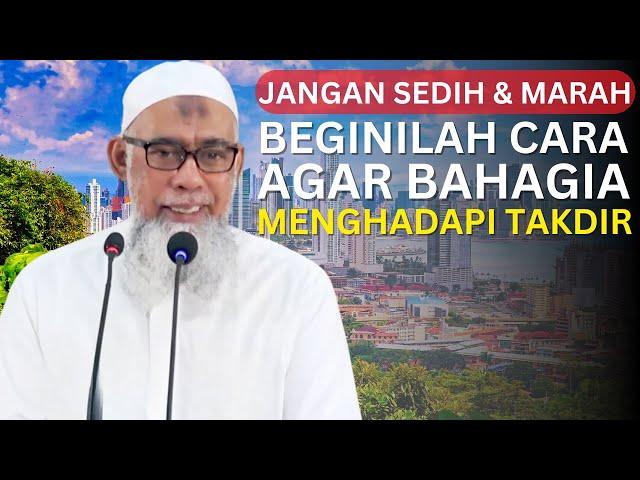 Kunci Bahagia: Sabar dan Ridho Menghadapi Takdir Allah | Ustadz Yazid bin Abdul Qadir Jawas