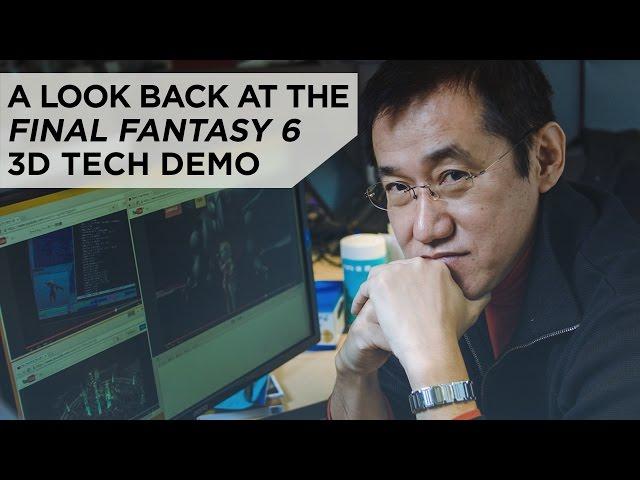 Looking Back at Square’s Final Fantasy VI Tech Demo with Kazuyuki Hashimoto