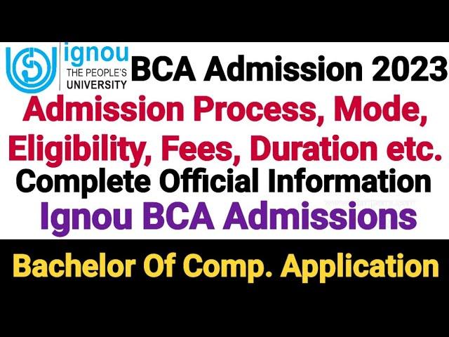 Ignou BCA Admission 2023 || BCA From Ignou || Complete Information || BCA Admission Process 2023