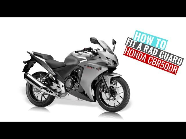 Honda CBR 500R 2013 - 2022 Rad Guard fitting instructions