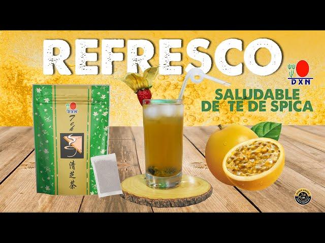 Receta: Refresco Saludable  de Té de Spica DXN con frutas de estación  