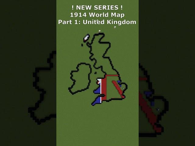 Small Scale 1914 United Kingdom #uk #history #maps #flags #minecraft