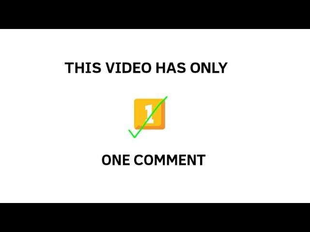THIS VIDEO HAS ONLY ONE1⃣COMMENT #icify