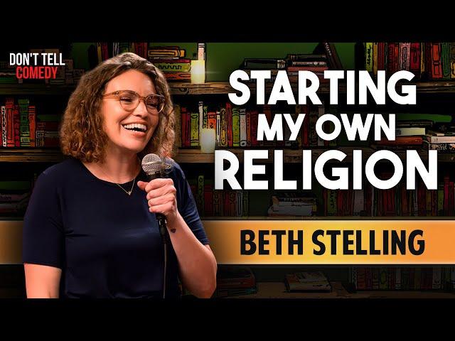 Starting my Own Religion | Beth Stelling | Stand Up Comedy