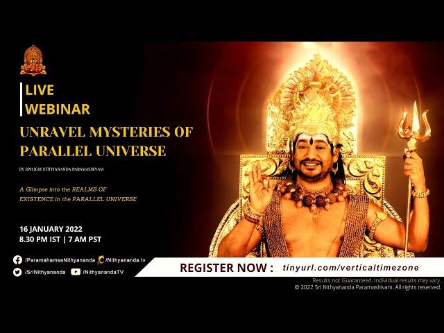 LIVE DARSHAN | WEBINAR | UNRAVEL MYSTERIES OF PARALLEL UNIVERSE | 16 JAN 2022