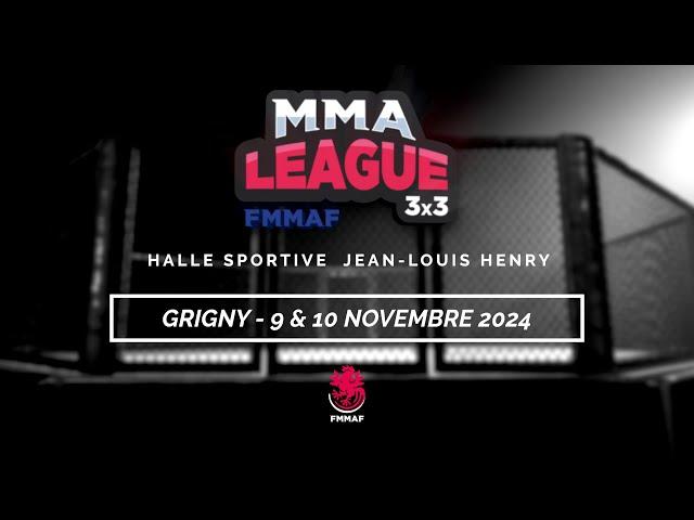 MMA League GRIGNY FMMAF - Cage 3 / Jour 2