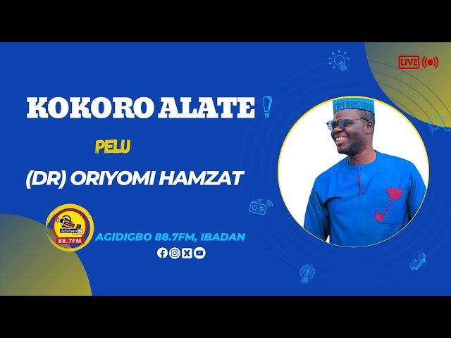 KOKORO ALATE | Dr. Oriyomi Hamzat