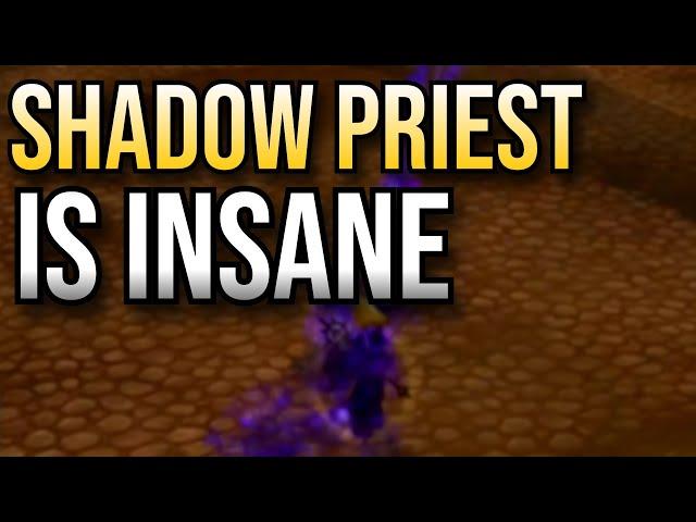 SHADOW PRIEST IS INSANE