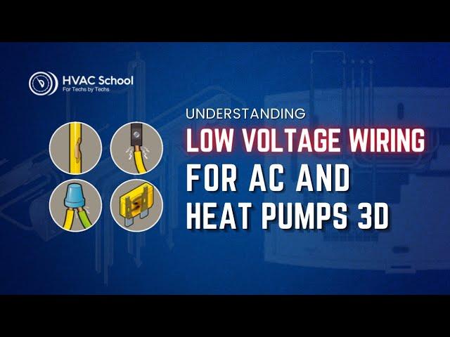 Understanding Low Voltage Wiring for AC & Heat Pumps 3D