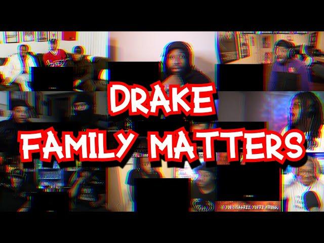 DRAKE - FAMILY MATTERS | REACTION MASHUP