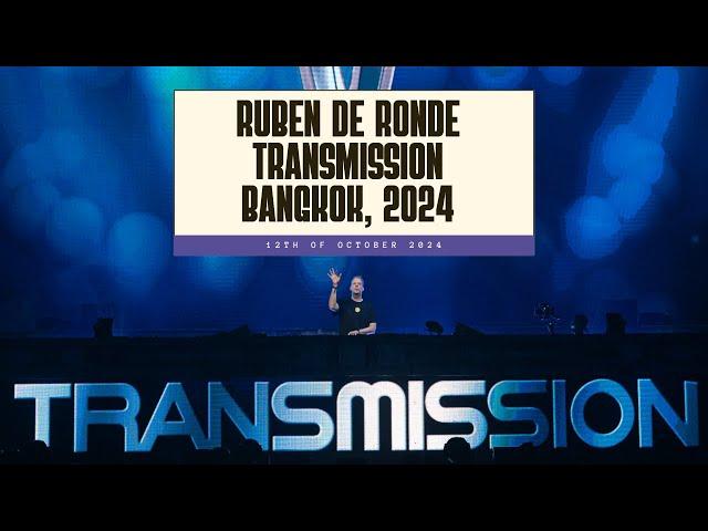 RUBEN DE RONDE LIVE AT TRANSMISSION BANGKOK 2024