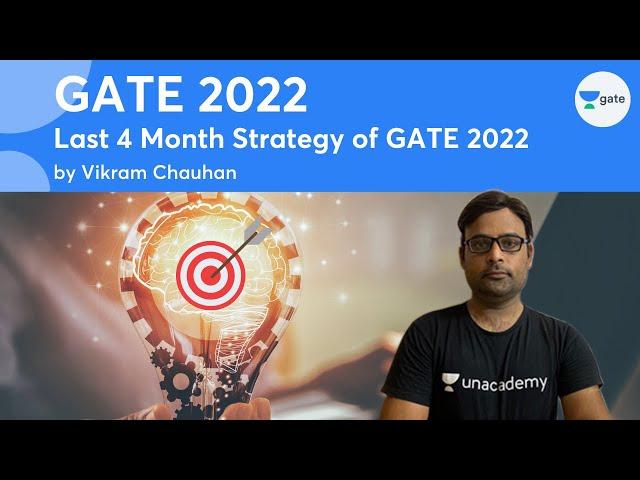 Last 4 Month Strategy of GATE 2022 | Vikram Chauhan