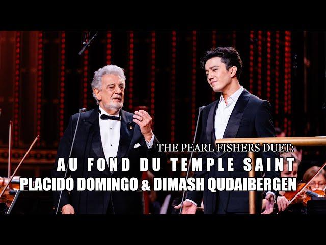 Dimash Qudaibergen & Placido Domingo  - The Pearl Fishers’ Duet: Au fond du Temple Saint (2023)