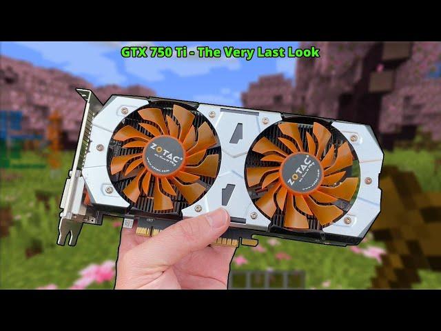 Goodbye, GTX 750 Ti!