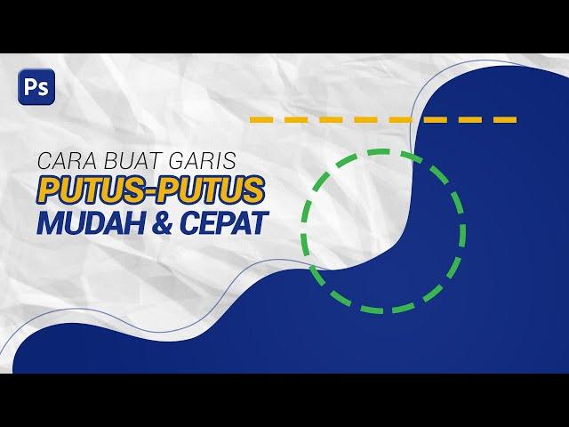 Cara Buat Garis Putus Putus di Photoshop