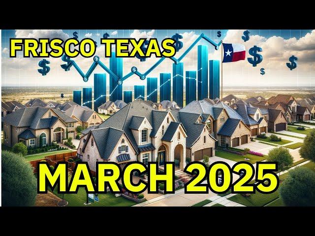 HOUSING MARKET UPDATE FRISCO TEXAS 2025!