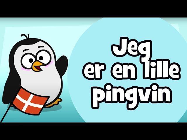 Jeg er en lille Pingvin | Hurra Børnesange (Dansk)