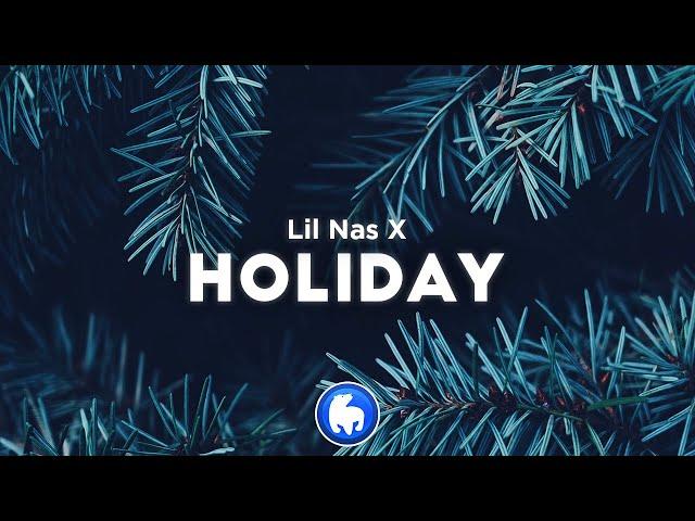 Lil Nas X - HOLIDAY (Clean - Lyrics)