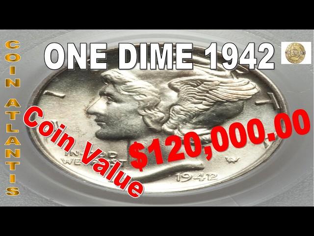 1942 Dime Coin Value .OVER $120,000.00