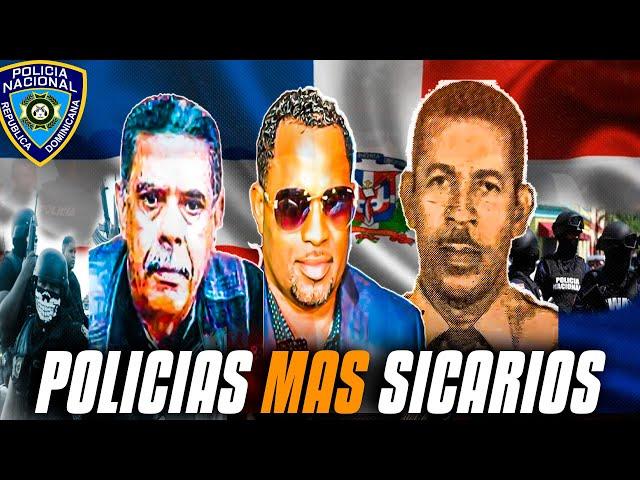 TOP POLICIAS MAS SICARIOS DE RD