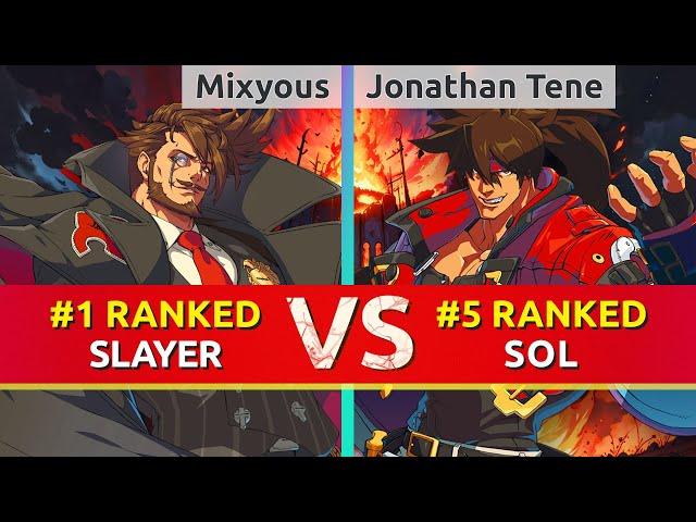 GGST ▰ Mixyous (#1 Ranked Slayer) vs Jonathan Tene (#5 Ranked Sol). High Level Gameplay