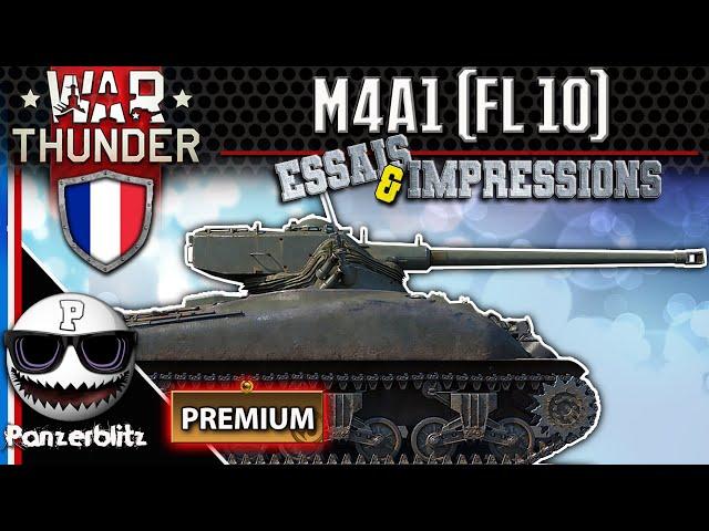 CHAR M4A1 (FL 10) FRANCAIS - Dr FRANKENSTEIN QUI TIRE PLUS VITE QUE SON OMBRE - WAR THUNDER