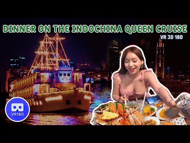 [VR 180 3D] - Dinner on the Indochina Queen Cruise (Saigon River)