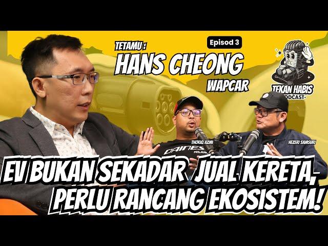 EP03 -  EV Bukan Sekadar Jual Kereta, Perlu Rancang Ekosistem!