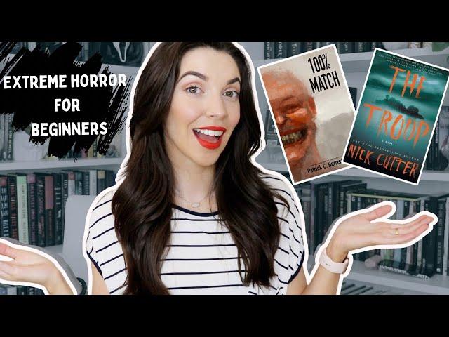 Book recs for extreme horror BEGINNERS (read these to test your limits)