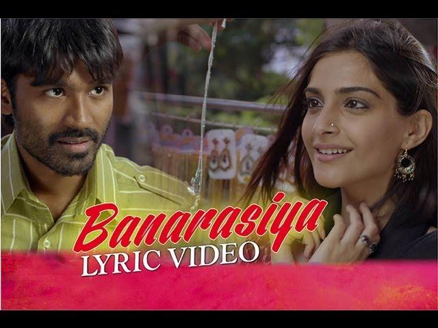 Banarasiya | Lyric Video | Raanjhanaa | Dhanush | Sonam Kapoor | Shreya Ghoshal | A R Rahman