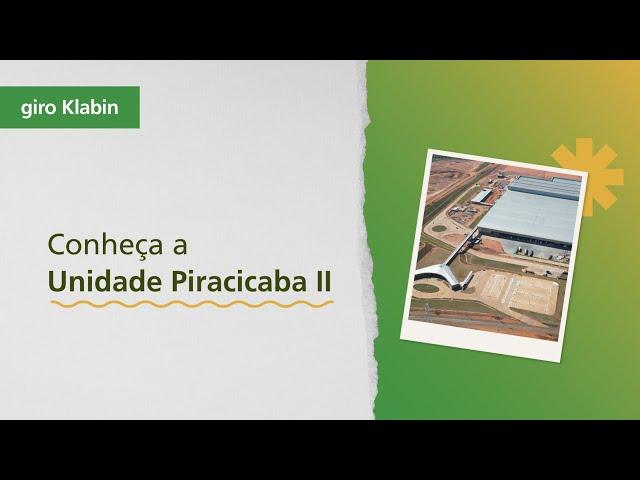 Conheça a nova unidade da Klabin: Piracicaba II